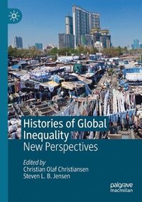 bokomslag Histories of Global Inequality