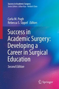 bokomslag Success in Academic Surgery: Developing a Career in Surgical Education