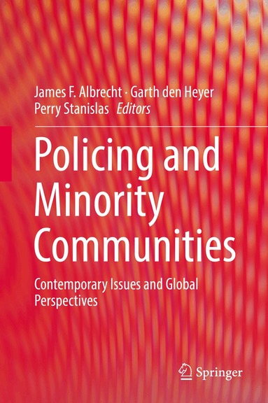 James F. Albrecht, Garth den Heyer, Perry Stanislas - Policing and Minority Communities, Inbunden