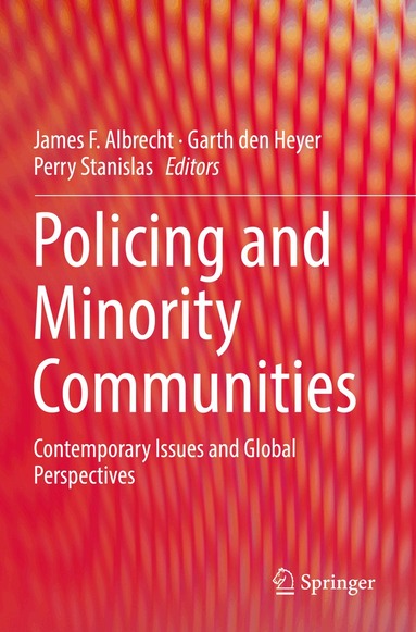 James F. Albrecht, Garth den Heyer, Perry Stanislas - Policing and Minority Communities, Häftad
