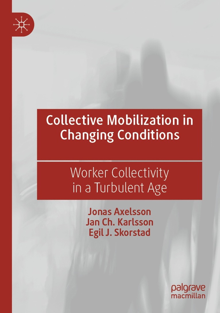 Collective Mobilization in Changing Conditions