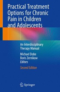 bokomslag Practical Treatment Options for Chronic Pain in Children and Adolescents