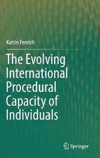 bokomslag The Evolving International Procedural Capacity of Individuals