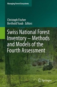 bokomslag Swiss National Forest Inventory  Methods and Models of the Fourth Assessment