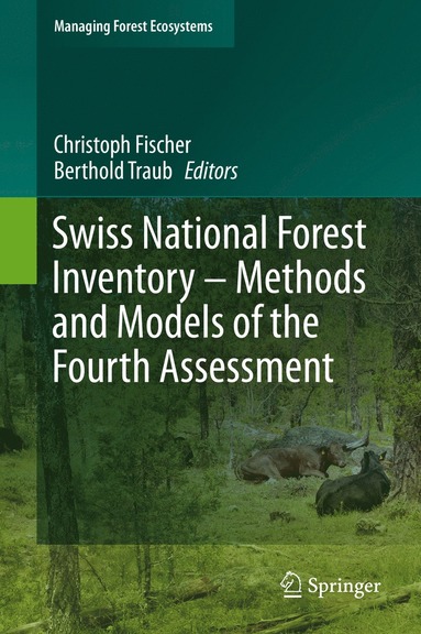 bokomslag Swiss National Forest Inventory - Methods and Models of the Fourth Assessment