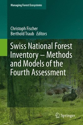 Swiss National Forest Inventory  Methods and Models of the Fourth Assessment 1