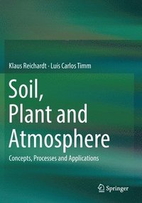 bokomslag Soil, Plant and Atmosphere