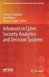 bokomslag Advances in Cyber Security Analytics and Decision Systems