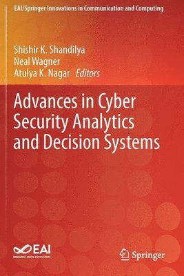 bokomslag Advances in Cyber Security Analytics and Decision Systems