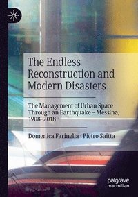 bokomslag The Endless Reconstruction and Modern Disasters