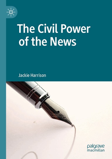 Jackie Harrison - Civil Power of the News, Häftad