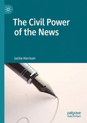 The Civil Power of the News 1