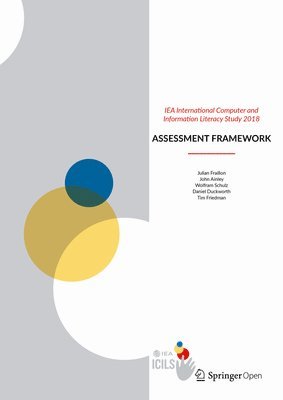 IEA International Computer and Information Literacy Study 2018 Assessment Framework 1