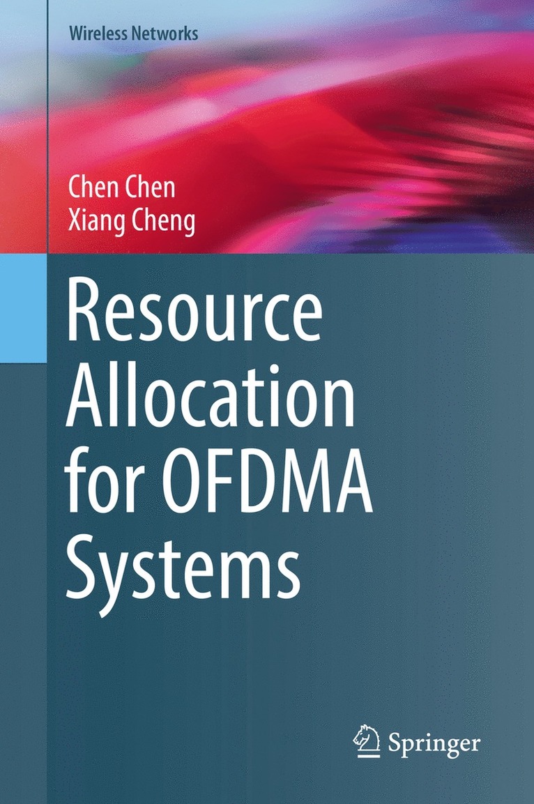 Chen Chen, Xiang Cheng - Resource Allocation for OFDMA Systems, Inbunden