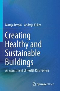 bokomslag Creating Healthy and Sustainable Buildings