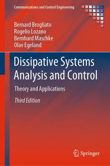 Bernard Brogliato, Rogelio Lozano, Bernhard Maschke, Olav Egeland - Dissipative Systems Analysis and Control, Inbunden