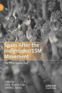 bokomslag Spain After the Indignados/15M Movement