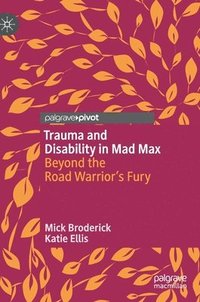 bokomslag Trauma and Disability in Mad Max