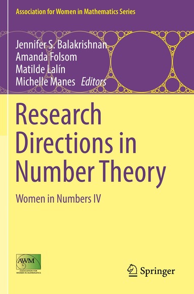 Jennifer S. Balakrishnan, Amanda Folsom, Matilde Lalín, Michelle Manes - Research Directions in Number Theory, Häftad