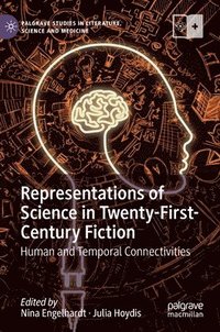 bokomslag Representations of Science in Twenty-First-Century Fiction