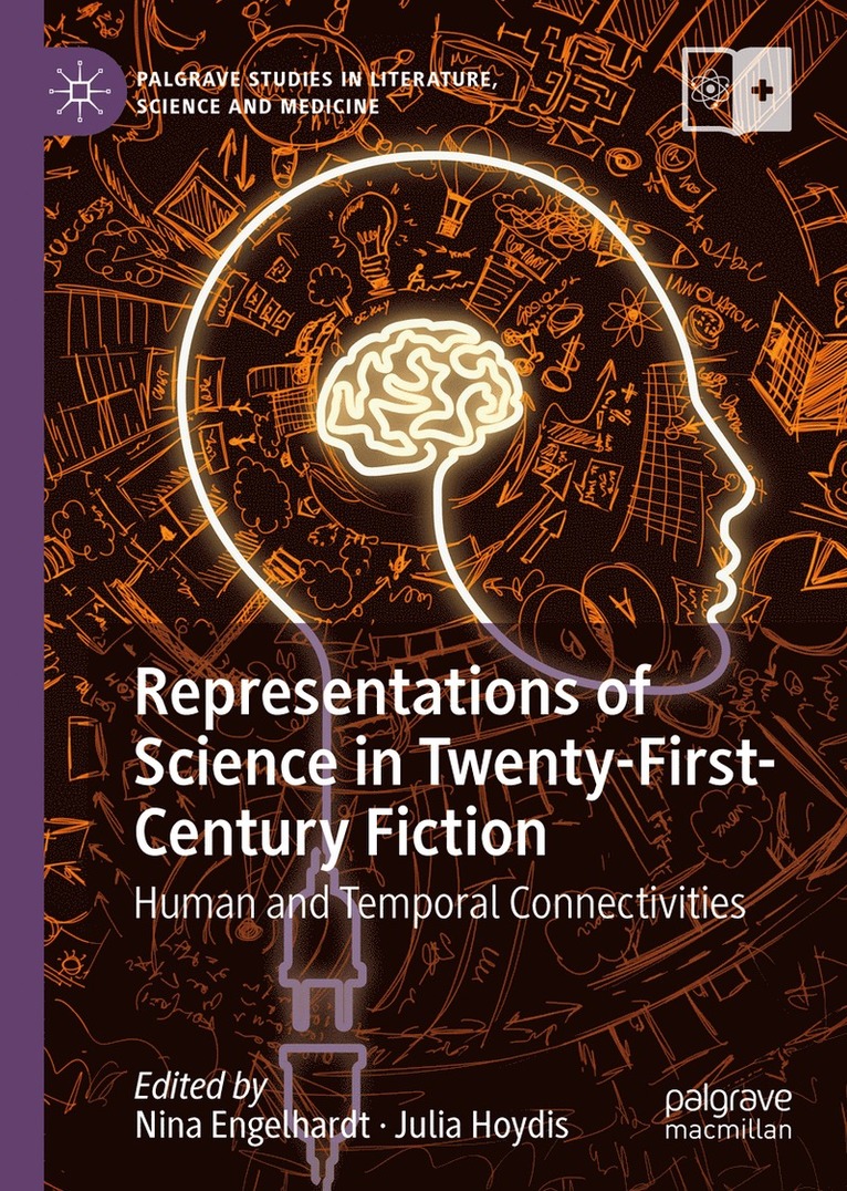 Representations of Science in Twenty-First-Century Fiction