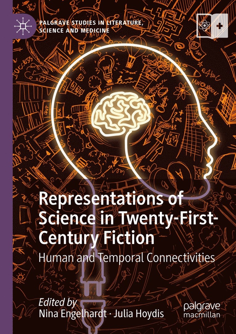 Representations of Science in Twenty-First-Century Fiction