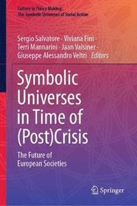 bokomslag Symbolic Universes in Time of (Post)Crisis