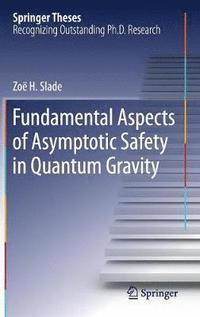 bokomslag Fundamental Aspects of Asymptotic Safety in Quantum Gravity