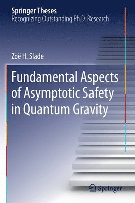 bokomslag Fundamental Aspects of Asymptotic Safety in Quantum Gravity