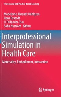 bokomslag Interprofessional Simulation in Health Care