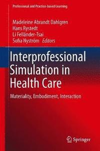 bokomslag Interprofessional Simulation in Health Care