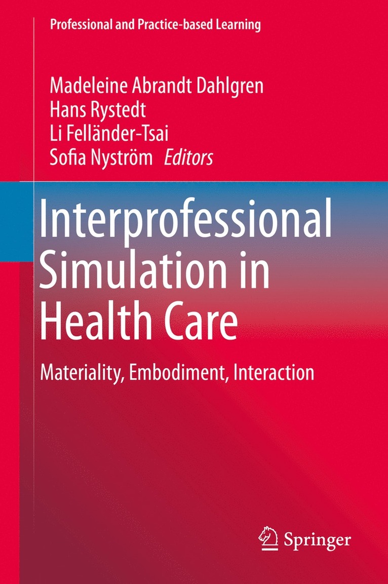 Interprofessional Simulation in Health Care 1