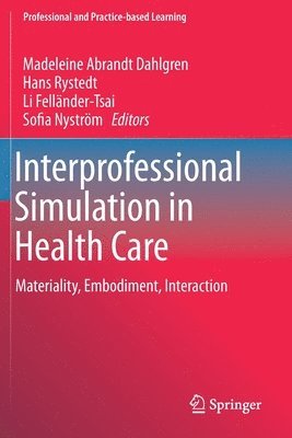 Interprofessional Simulation in Health Care 1