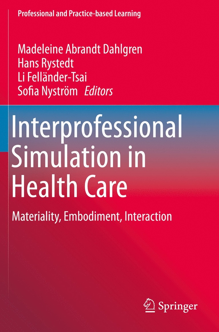 Interprofessional Simulation in Health Care 1