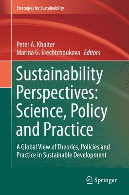 Sustainability Perspectives: Science, Policy and Practice 1