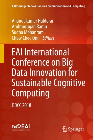 Anandakumar Haldorai, Arulmurugan Ramu, Sudha Mohanram, Chow Chee Onn - EAI International Conference on Big Data Innovation for Sustainable Cognitive Computing, Inbunden