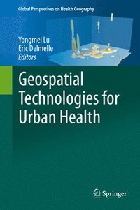 bokomslag Geospatial Technologies for Urban Health