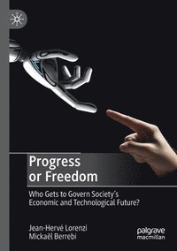 bokomslag Progress or Freedom