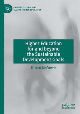 Higher Education for and beyond the Sustainable Development Goals 1