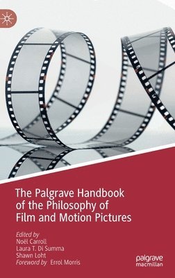 Palgrave Handbook of the Philosophy of Film and Motion Pictures