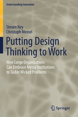 Putting Design Thinking to Work 1
