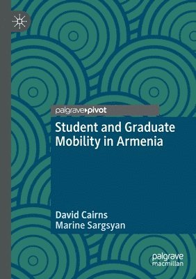 David Cairns, Marine Sargsyan - Student and Graduate Mobility in Armenia, Häftad