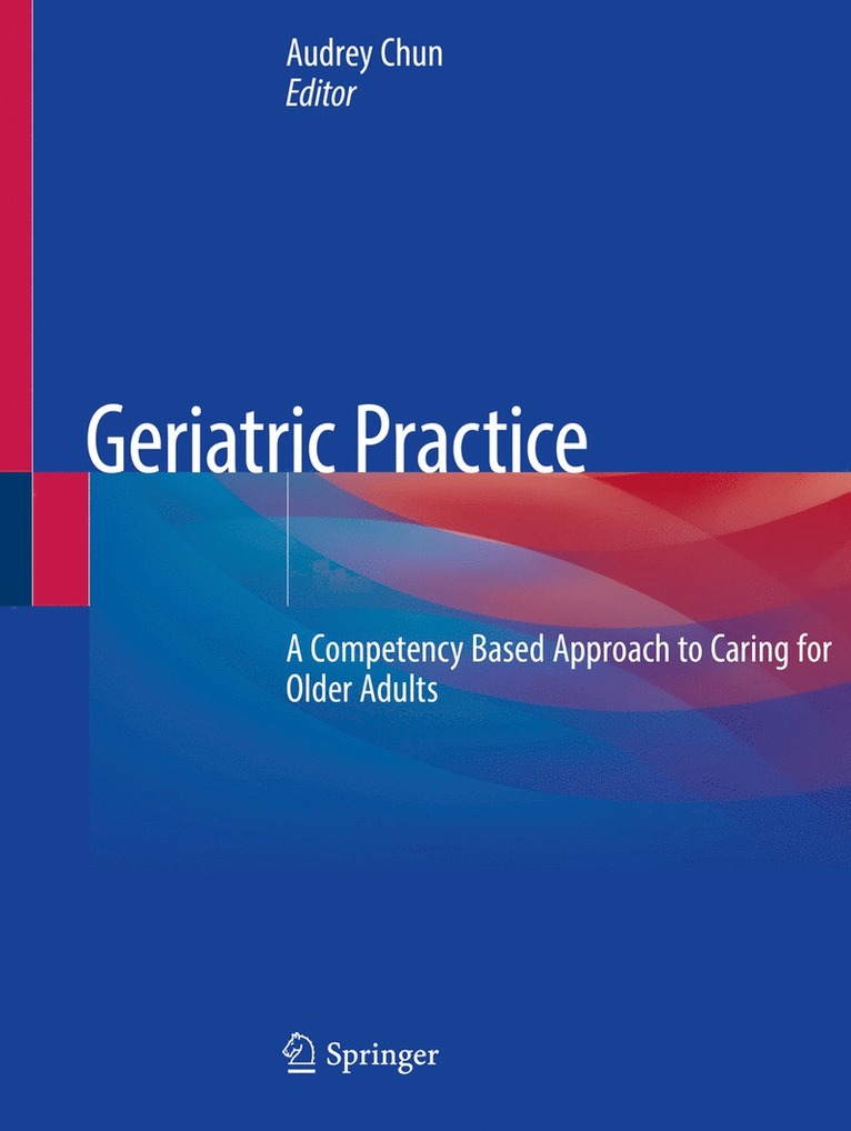 Audrey Chun - Geriatric Practice, Häftad
