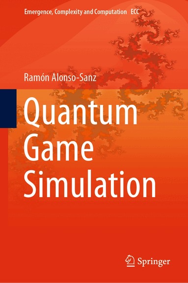 Ramon Alonso-Sanz - Quantum Game Simulation, Inbunden