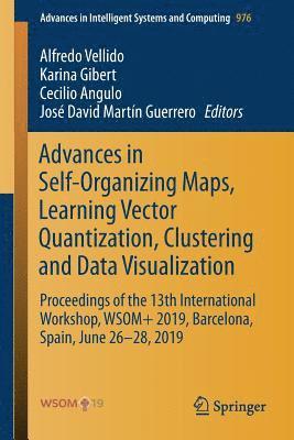 Advances in Self-Organizing Maps, Learning Vector Quantization, Clustering and Data Visualization 1