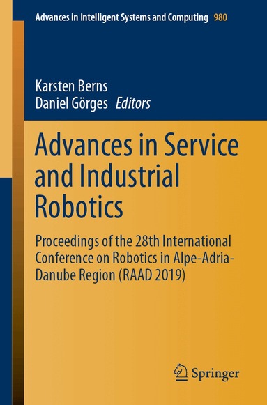 Karsten Berns, Daniel Görges - Advances in Service and Industrial Robotics, Häftad