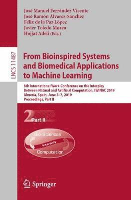 From Bioinspired Systems and Biomedical Applications to Machine Learning 1