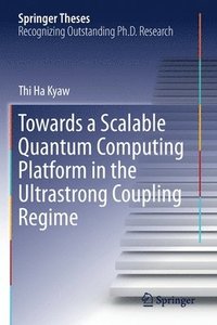 bokomslag Towards a Scalable Quantum Computing Platform in the Ultrastrong Coupling Regime