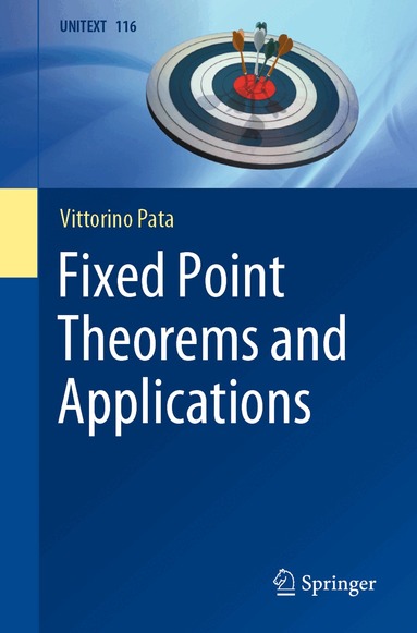 Vittorino Pata - Fixed Point Theorems and Applications, Häftad