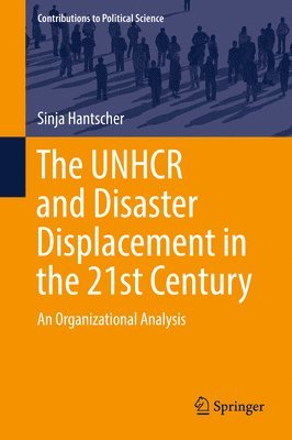 bokomslag The UNHCR and Disaster Displacement in the 21st Century
